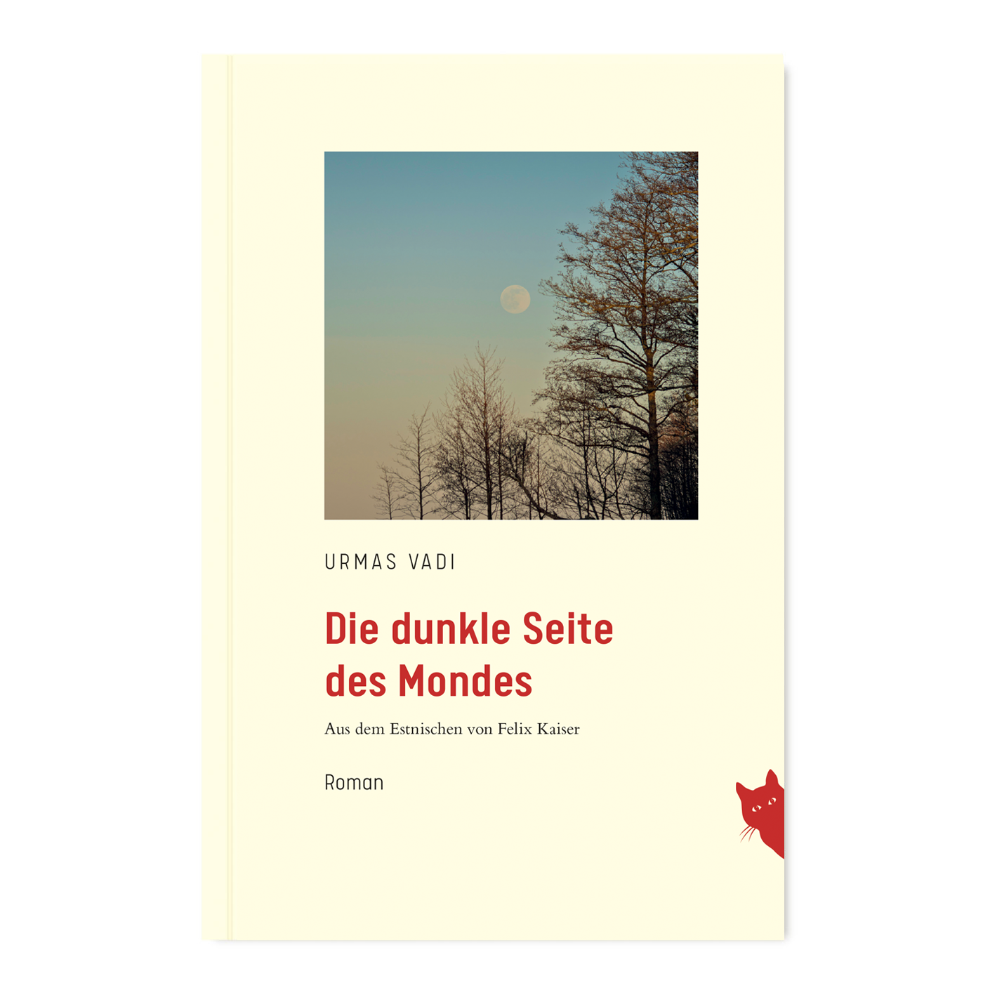 Buchcover: Die dunkle Seite des Mondes von Urmas Vadi – Roman aus dem Estnischen übersetzt von Felix Kaiser, mit Landschaftsfoto des Mondes und einer roten Katze unten rechts.